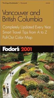 Cover of: Fodor's Vancouver and British Columbia 2001 by Fodor's