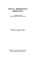 Cover of: Śaiva Siddhānta theology by Rohan A. Dunuwila
