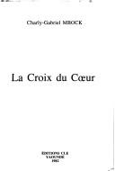 Cover of: La croix du cœur
