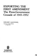 Cover of: Exporting the First Amendment: the press-government crusade of 1945-1952
