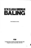 Cover of: Detik sejarah rundingan Baling