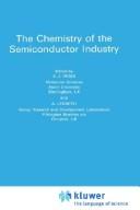 Cover of: The Chemistry of the semiconductor industry
