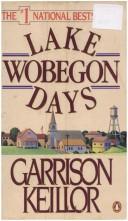 Cover of: Lake Wobegon days by Garrison Keillor