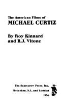 Cover of: The American films of Michael Curtiz by Roy Kinnard