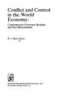 Cover of: Conflict and control in the world economy: contemporary economic realism and neo-mercantilism