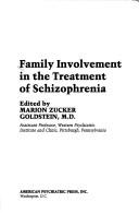 Cover of: Family involvement in the treatment of schizophrenia | 
