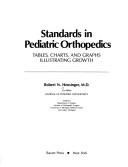 Cover of: Standards in pediatric orthopedics: tables, charts, and graphs illustrating growth