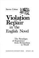 Cover of: Violation and repair in the English novel by Steven Cohan