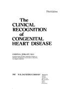 Cover of: The clinical recognition of congenital heart disease by Joseph K. Perloff, Joseph K. Perloff