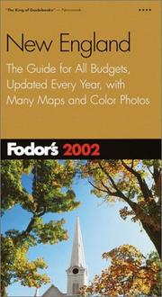 Cover of: Fodor's New England 2002: The Guide for All Budgets, Updated Every Year, with Color Photos and Many Maps (Fodor's Gold Guides)