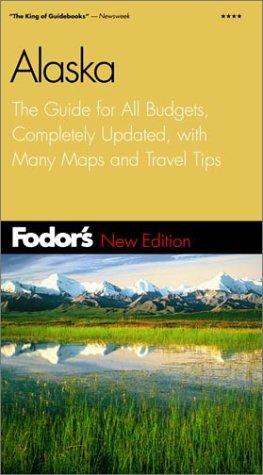 Fodor's Alaska, 21st Edition by Fodor's