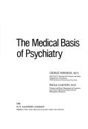 Cover of: The Medical basis of psychiatry