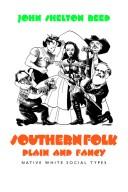 Cover of: Southern folk, plain & fancy by John Shelton Reed