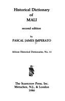 Cover of: Historical dictionary of Mali by Pascal James Imperato