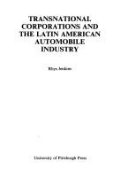Cover of: Transnational corporations and the Latin American automobile industry