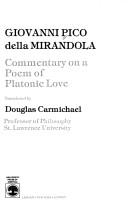 Cover of: Commentary on a poem of platonic love by Giovanni Pico della Mirandola, Giovanni Pico della Mirandola