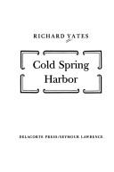 Cover of: Cold Spring Harbor by Richard Yates