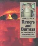 Cover of: Turners & burners: the folk potters of North Carolina