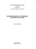 Cover of: International experience in urbanization and its relevance for China