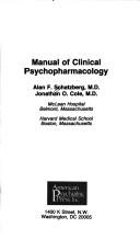 Cover of: Manual of clinical psychopharmacology by Alan F. Schatzberg