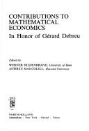 Cover of: Contributions to mathematical economics in honor of Gérard Debreu