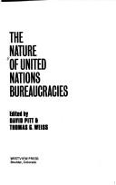 Cover of: The Nature of United Nations bureaucracies