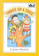 Cover of: Three up a tree by James Marshall