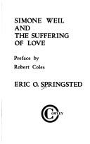 Cover of: Simone Weil and the suffering of love
