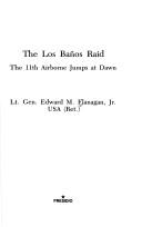 Cover of: The Los Baños raid by E. M. Flanagan