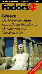 Cover of: Greece: The Complete Guide with Athens, the Islands, Monasteries and Classical Sites (Fodor's Greece)
