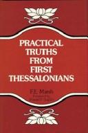 Cover of: Practical truths from First Thessalonians