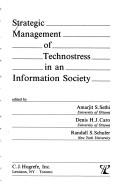 Cover of: Strategic management of technostress in an information society