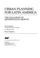 Cover of: Urban planning for Latin America