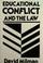 Cover of: Educational conflict and the law