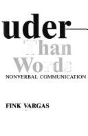Cover of: Louder than words: an introduction to nonverbal communication
