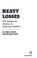 Cover of: Heavy losses