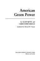 Cover of: American green power by Alain Revel