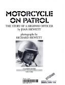 Cover of: Motorcycle on patrol: the story of a highway officer