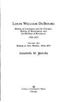Louis William DuBourg by Annabelle M. Melville