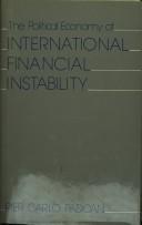 Cover of: The political economy of international financial instability