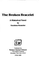Cover of: The broken bracelet by Gershon Kranzler