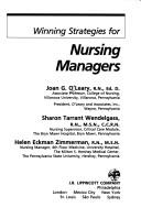 Winning strategies for nursing managers / Joan G. O'Leary, Sharon Tarrant Wendelgass, Helen Eckman Zimmerman by Joan G. O'Leary