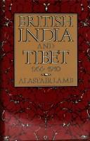 Cover of: British India and Tibet, 1766-1910 by Alastair Lamb