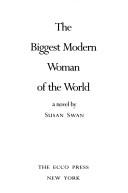 The biggest modern woman of the world by Susan Swan