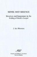 Sense and absence by J. Lee Magness