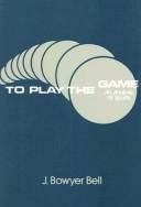 Cover of: To play the game: an analysis of sports