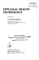 Cover of: Epitaxial silicon technology by edited by B. Jayant Baliga.