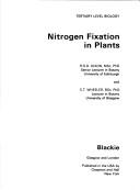 Nitrogen fixation in plants by R. O. D. Dixon