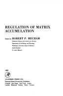 Cover of: Regulation of matrix accumulation