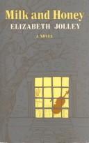 Cover of: Milk and honey by Elizabeth Jolley